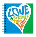 Love is Stronger than Hate Notebook - Full Color