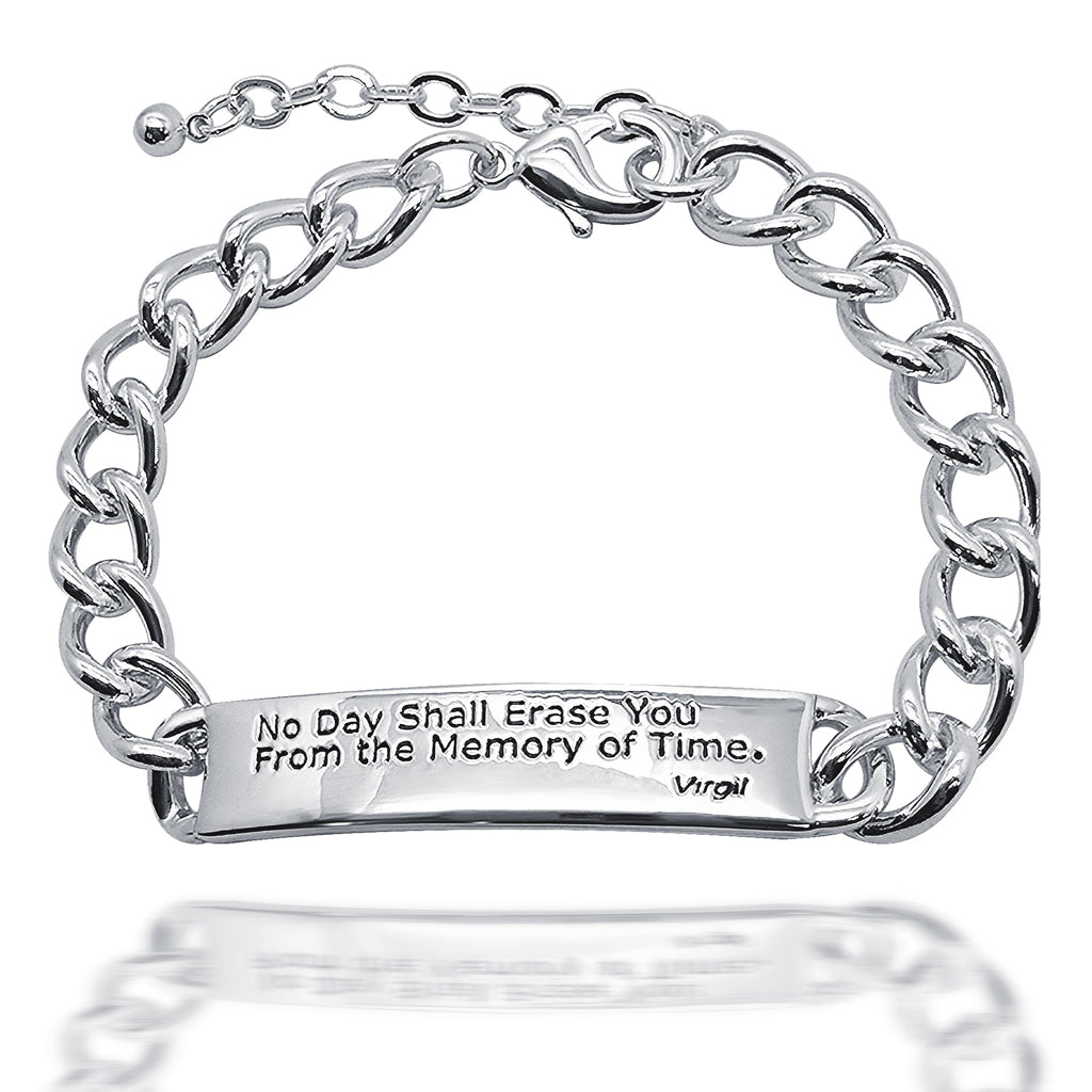 Silver chain bracelet with engraved message saying 'No Day Shall Erase You From the Memory of Time' Virgil on a white background
