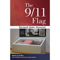 The 9/11 Flag: Borrowed, Stolen, Recovered