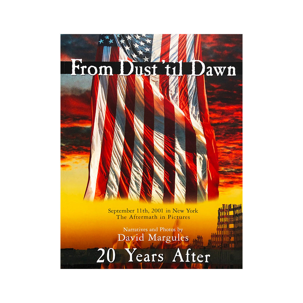 From Dust 'til Dawn book by David Margules with large American flag on front and pages of photos inside.