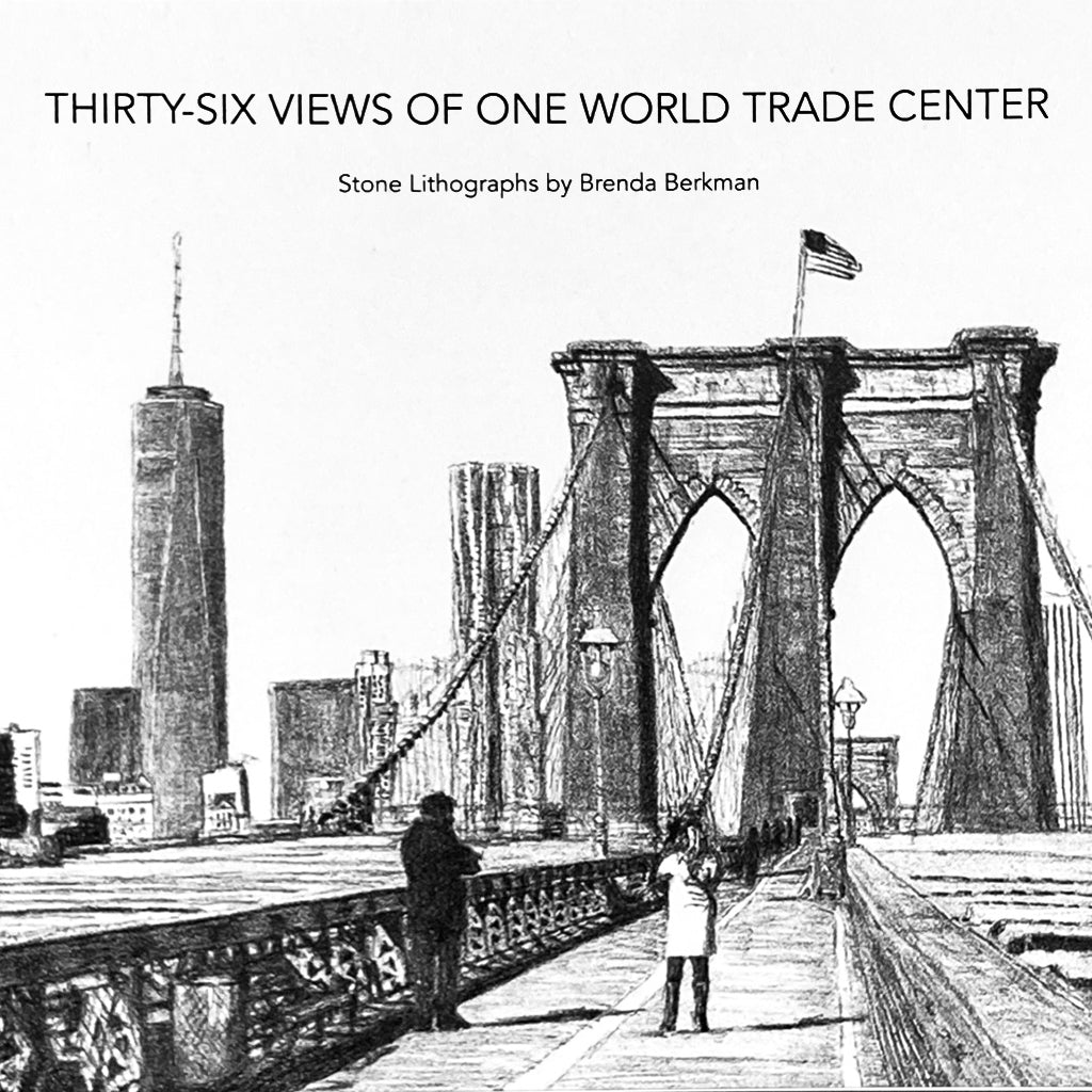 Cover of the book 'Thirty-Six Views of One World Trade Center' showing a lithograph of the One World Trade Center with a bridge and cityscape.